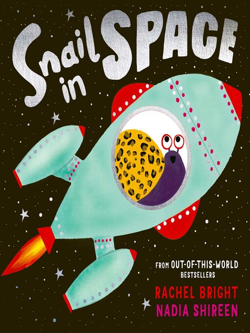 Title details for Snail in Space by Rachel Bright - Available